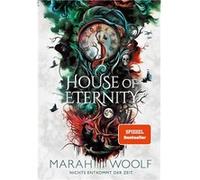 House of Eternity | Marah Woolf Marah Woolf (Auteur)