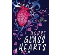 House Of Glass Hearts