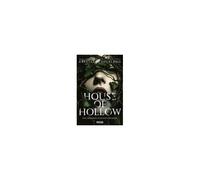 House Of Hollow - Ein Horror-Fantasy-Roman