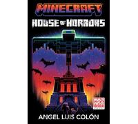 House of Horrors: An Official Minecraft Novel
