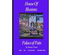 House Of Illusions Palace Of Pain
