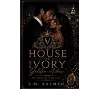 House of Ivory: Golden Ashes