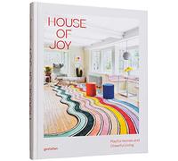 House of joy : Playful interiors and cheerful living