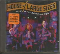 House of Large Sizes - My Ass-Kicking Life