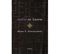 Mark Z. Danielewski – House of Leaves
