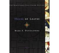 House Of Leaves. The Remastered, Full-Color Edition