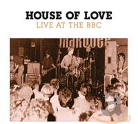 House of Love - Live at The BBC [Import]