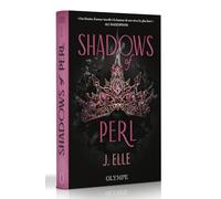 J. Elle – House of Marionne: Shadows of Perl – Tome 2 – Édition reliée