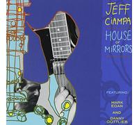 Jeff Ciampa - House of Mirrors