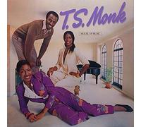 T.S. Monk - House Of Music