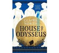House of Odysseus Claire North (Auteur)
