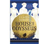House of Odysseus: The breathtaking retelling that brings ancient myth to life