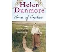 house of orphans Dunmore, Helen (Auteur)