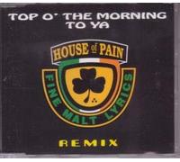 House of Pain - Top O' the Morning to Ya/