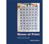 House of Print by Molly Mahon Molly Mahon (Auteur)
