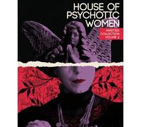 House Of Psychotic Women: Rarities Collection Volume 2 [Blu-Ray]