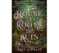 House of Roots and Ruin