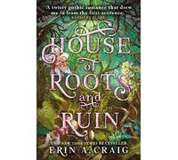 House of Roots and Ruin: 'Step inside a fairy tale.' Stephanie Garber