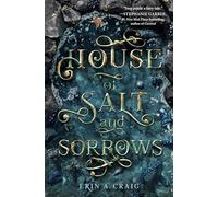 House of Salt and Sorrows