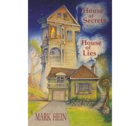 HOUSE OF SECRETS, HOUSE OF LIES