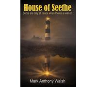 House Of Seethe - Mark Anthony Walsh - Maple Publishers - ebook (ePub) - Livre
