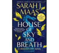House of Sky and Breath: The EPIC second book in the Crescent City series, from the creator of ACOTAR