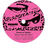 House of Spirits - Please Take Me There
