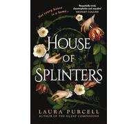 House of Splinters: The perfect spooky tale from the Queen of the Ghost Story