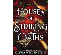 House of Striking Oaths: A Magical Enemies to Lovers Fae Romantasy Adventure (The Kingdom of Crows Book 3)