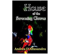 House Of The Screaming Clowns