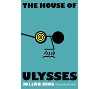 House of Ulysses - Julian Rios - Dalkey Archive Press - ebook (ePub) - Livre