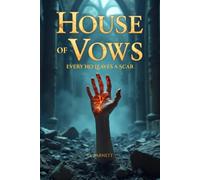 House Of Vows: Every No Leaves a Scar