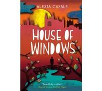 House of Windows Casale, Alexia (Auteur)