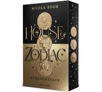 House of Zodiac - Sternenstaub: Roman - Die epische Romantasy über die Magie der Sternzeichen! Mit Farbschnitt in limitierter Auflage!