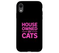House Owned by Cats Coque pour iPhone XR