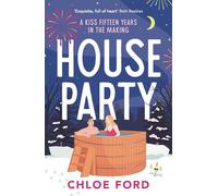 House Party: A swoonworthy forced proximity, best friend's older brother rom-com, brand new for 2025!