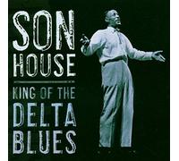 House, Son - King of The Delta Blues