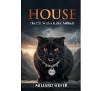 House: The Cat With a Killer Attitude