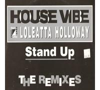 HOUSE VIBE & LOLEATTA HOLLOWAY / STAND UP