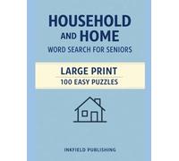 Household and Home Word Search for Seniors - Large Print 100 Easy Puzzles: Very Easy 15x15 Word Find with Big Letters - Relaxing Brain Games for Adults and Seniors