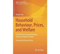 Household Behaviour, Prices, and Welfare: A Collection of Essays Including Selected Empirical Studies (Themes in Economics) - [Version Originale] Inconnu (Auteur)