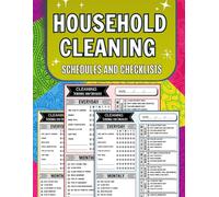 Household Cleaning Schedule and Checklist: Daily, Weekly and Monthly Household Cleaning Planner to Keep Your House Neat and Tidy