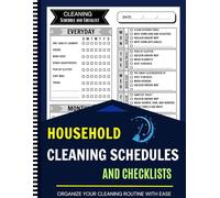 Household Cleaning Schedule and Checklist: Your Guide to a Stress-Free Cleaning Routine - Daily, Weekly, and Monthly Tasks 8.5X11 inch