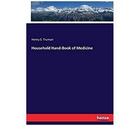 Household Hand-Book Of Medicine