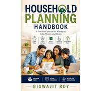 HOUSEHOLD PLANNING HANDBOOK: A Practical System for Managing Life, Money and Home