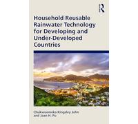 Household Reusable Rainwater Technology for Developing and Under-developed Countries
