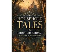 Household Tales by Brothers Grimm