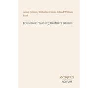 Household Tales by Brothers Grimm