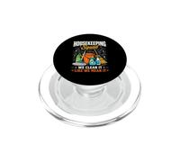 Housekeeping Squad, Nous Le nettoyons comme Nous Le pensons, Femme de ménage PopSockets PopGrip pour MagSafe