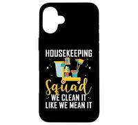 Housekeeping Squad T-Shirt We Clean It Like We Mean It Coque pour iPhone 16 Plus